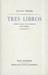 Tres Libros: Ensayos Y Poemas. De Fusilamientos. Prosas Dispersas (Poltica) (Spanish Edition)