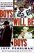Boys Will Be Boys by Jeff Pearlman Boys Will Be Boys by Jeff Pearlman