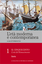L'età moderna e contemporanea: Il Cinquecento - L'età del Rinascimento: Storia - vol. 1 (L'età moderna e contemporanea #1)