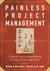 Painless Project Management...