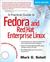 A Practical Guide to Fedora and Red Hat Enterprise Linux