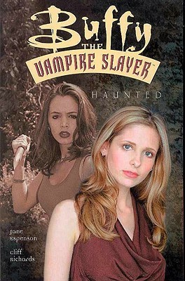 Buffy the Vampire Slayer: Haunted (Buffy the Vampire Slayer Comic #23)