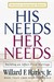 His Needs, Her Needs: Building an Affair-Proof Marriage