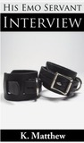 Interview (His Emo Servant, #1)