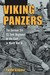 Viking Panzers The German 5th SS Tank Regiment in the East in World War II by Ewald Klapdor