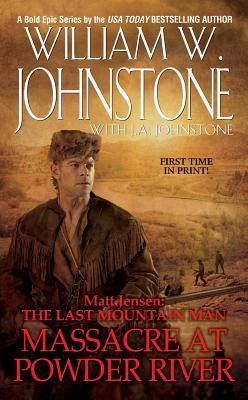 The Last Mountain Man, #7) -  by William W. Johnstone, J.A. Johnstone