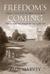 Freedom's Coming: Religious Culture and the Shaping of the South from the Civil War Through the Civil Rights Era