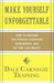 Make Yourself Unforgettable: How to Become the Person Everyone Remembers and No One Can Resist
