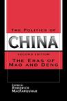 The Politics of China: The Eras of Mao and Deng