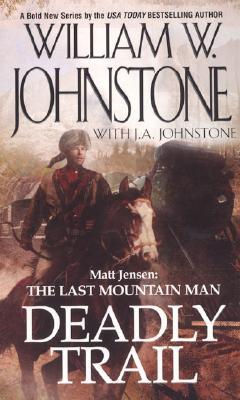 The Last Mountain Man, #2) - by William W. Johnstone, J.A. Johnstone