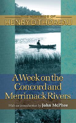 A Week on the Concord and Merrimack Rivers A Week on the Concord and Merrimack Rivers