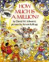 How Much Is a Million? by David M. Schwartz