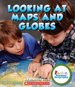 Looking at Maps and Globes