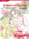 The Spanish Duke's Virgin Bride (Harlequin Romance Manga)