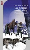 La reine solitaire (L'assassin royal, #6)