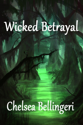 Wicked Betrayal (New England Witch Chronicles, #3) Wicked Betrayal (New England Witch Chronicles, #3)