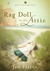 Rag Doll In The Attic (Annie's Attic Mysteries #7)
