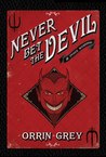 Never Bet the Devil & Other Warnings