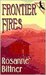 Frontier Fires (Blue Hawk Saga, #2)