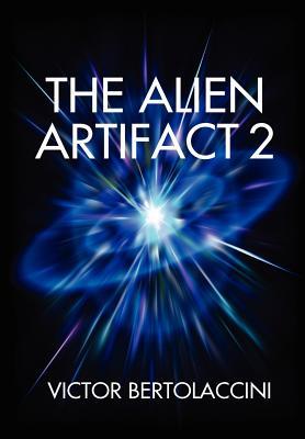 The Alien Artifact 2 (The Alien Artifact #2)