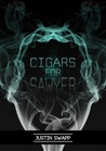 Cigars for Sawyer by Justin Swapp