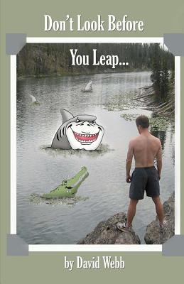 Look before you leap essay