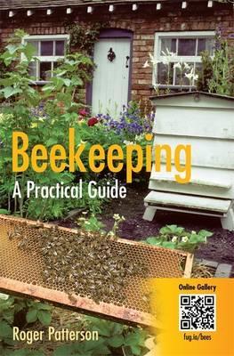 Beekeeping: A Practical Guide