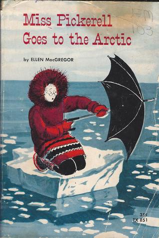 Miss Pickerell Goes to the Arctic (Miss Pickerell #4)