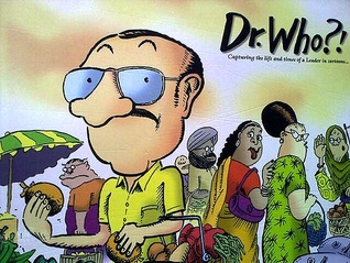 Dr. Who?!: Capturing the Life and Times of a Leader in Cartoons...