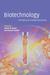 Biotechnology - The Making of a Global Controversy