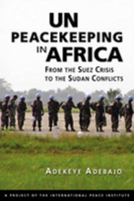 Un Peacekepping in Africa: From the Suez Crisis to the Sudan Conflicts