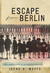 Escape from Berlin by Irene N. Watts — Reviews, Discussion, Bookclubs