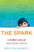 The Spark: A Mother's Story of Nurturing Genius