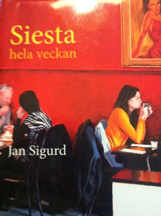 Siesta hela veckan