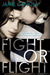 Fight or Flight (Fight or Flight, #1)