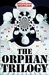 The Orphan Trilogy by James Morcan The Orphan Trilogy by James Morcan