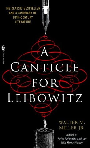 A Canticle for Leibowitz by Walter M. Miller Jr. — Reviews, Discussion