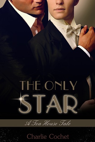 The Only Star (A Tea House Tale #1.5)