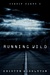 Running Wild (Zombie Games, #2)