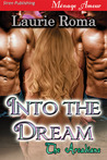 Into the Dream (The Arcadians #1)