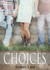 Choices (Choices, #1)
