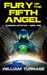 Fury of the Fifth Angel by William Turnage Fury of the Fifth Angel by William Turnage