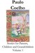 Stories For Parents, Children And Grandchildren Volume 1