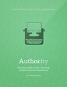 Authority: A Step-by-Step Guide to Self-Publishing
