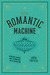 The Romantic Machine: Utopian Science and Technology After Napoleon