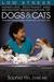 Low Stress Handling Restraint and Behavior Modification of Dogs & Cats: Techniques for Developing Patients Who Love Their Visits