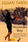 Miranda Bay by Susan Tarr Miranda Bay by Susan Tarr