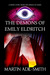 The Demons of Emily Eldritch by Martin Adil-Smith The Demons of Emily Eldritch by Martin Adil-Smith