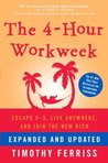 The 4-Hour Workweek, Expanded and Updated by Timothy Ferriss The 4-Hour Workweek, Expanded and Updated by Timothy Ferriss