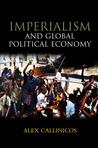 Imperialism and Global Political Economy Imperialism and Global Political Economy